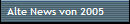 Alte News von 2005