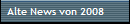 Alte News von 2008